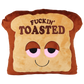Fuckin Toasted Pillow